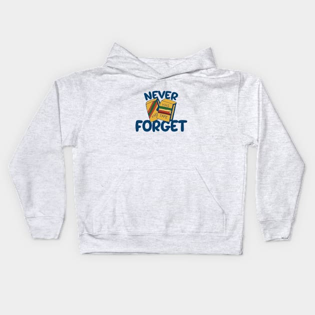 Never forget VHS tapes Kids Hoodie by bubbsnugg